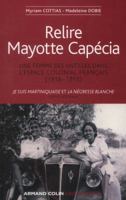 Relire Mayotte Capécia: Une Femme Des Antilles Dans l'Espace Colonial Français (1916-1955) 2200277121 Book Cover