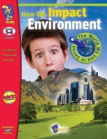 How We Impact the Environment 1550359266 Book Cover