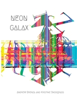 Neon Galax 1956692177 Book Cover