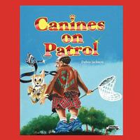 Canines on Patrol: Special Lessons 1434388069 Book Cover
