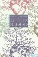 All This Blood 1544066929 Book Cover