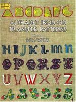 Alphabet Iron-On Transfer Patterns 0486232980 Book Cover