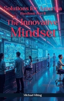 Solutions For America: Handbook Part II The Innovative Mindset B0FDJFQRYY Book Cover