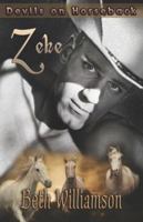 Zeke (Devils on Horseback, #3) 1605044245 Book Cover