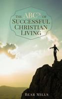 The ABC's of Successful Christian Living 1517754836 Book Cover