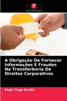 A Obrigação De Fornecer Informações E Fraudes Na Transferência De Direitos Corporativos 6203252492 Book Cover
