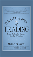 The Little Book of Trading Lib/E: Trend Following Strategy for Big Winnings 1118063503 Book Cover