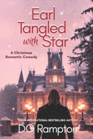 Earl Tangled With Star: a Romantic Comedy B0C1HXZVQP Book Cover