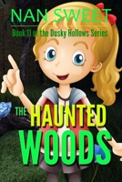 (11) The Haunted Woods (Dusky Hollows) 1687384983 Book Cover