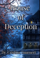 House of Deception 0359616399 Book Cover