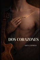 Dos corazones (Spanish Edition) B0GXVZJMF8 Book Cover
