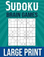 Sudoku Brain Games Large Print: Hours Of Fun! 1074951557 Book Cover