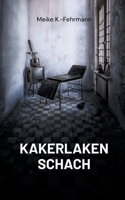 Kakerlaken Schach (German Edition) 3759796176 Book Cover