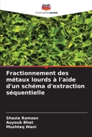 Fractionnement des métaux lourds à l'aide d'un schéma d'extraction séquentielle (French Edition) 6207678559 Book Cover