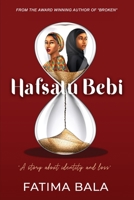 Hafsatu Bebi: A story about identity and loss B0C9SGX1PK Book Cover