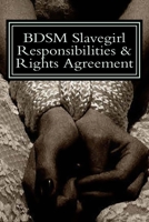 BDSM Slavegirl Responsibilities & Rights Agreement 1725822717 Book Cover