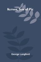 Kutnar, Son Of Pic 9373059831 Book Cover