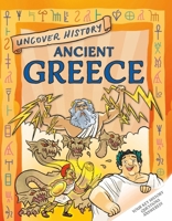Uncover History: Ancient Greece 1526322056 Book Cover
