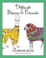 Difficult Sheep & Friends: Coloring Book 0692698809 Book Cover