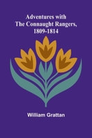 Adventures with the Connaught Rangers, 1809-1814 9366388256 Book Cover