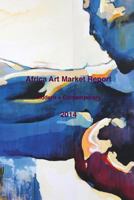 Africa Art Market Report 2014 1364389770 Book Cover