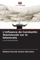 L'influence de Constantin Stanislavski sur la telenovela 6207021851 Book Cover