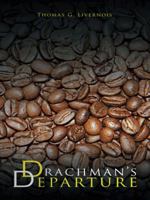 Drachman's Departure 1496932544 Book Cover