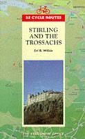 25 Cycle Routes Sterling & Trossachs 0114958211 Book Cover