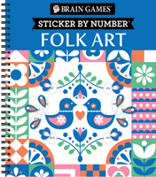 Brain Games - Sticker by Number: Folk Art 1639382909 Book Cover