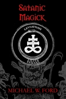 SATANIC MAGICK - Paradigm of Therion 0557025648 Book Cover