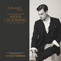 Enhanced Beauty: Men's Grooming 154626583X Book Cover