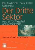 Der Dritte Sektor: Partner Fur Wirtschaft Und Arbeitsmarkt 3810041130 Book Cover