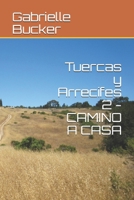 Tuercas y Arrecifes 2 - CAMINO A CASA (Spanish Edition) B088BGKZ3H Book Cover
