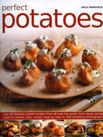 Potatoes: More Than Mashed : Over 100 Fantastic Potato Recipes from All over the World 184476639X Book Cover