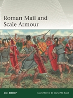 Roman Mail and Scale Armour 1472851706 Book Cover