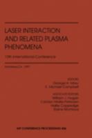 Laser Interaction and Related Plasma Phenomena: 13th International Conference 1563966964 Book Cover