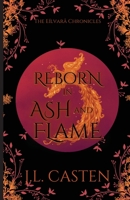 Reborn in Ash and Flame 1737605473 Book Cover