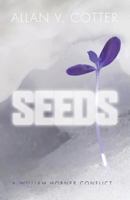 Seeds: A William Horner Conflict 1460295374 Book Cover