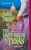 Last Bride In Texas (Harlequin Historical Series) 0373291418 Book Cover