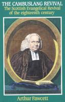 The Cambuslang Revival: The Scottish Evangelical Revival of the Eighteenth Century 0851517021 Book Cover