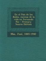 En el Pais de los Bubis, escenas de la vida en Fernando Poo 1021216666 Book Cover