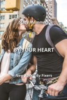 By Your Heart: New York City Fixers B0CKY5374G Book Cover