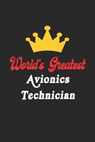 World's Greatest Avionics Technician Notebook - Funny Avionics Technician Journal Gift: Future Avionics Technician Student Lined Notebook / Journal Gift, 120 Pages, 6x9, Soft Cover, Matte Finish 1652190031 Book Cover