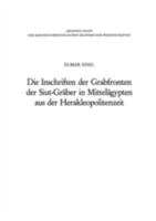 Die Inschriften der Grabfronten der Siut-Graber in Mittelagypten aus der Herakleopolitenzeit: Eine Wiederherstellung nach den Zeichnungen der Description ... Akademie der Wissenschaften) 3531050850 Book Cover