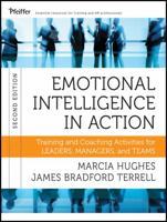 Emotional Intelligence In Action: Training and Coaching Activities for Leaders and Managers 0787978434 Book Cover