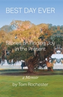 Best Day Ever : Stories on Finding Joy in the Present 1970989025 Book Cover