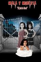 Mala y Modesta: El Juicio Final 1469998688 Book Cover