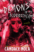 Demons in My Bloodstream 1639511741 Book Cover