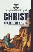 Christ and the Tree of Life. The Benefits of Reading the Holy Bible and Books of Saints for souls who want to know the Holy Spirit. (The True Espouse of Jesus Christ) B08HGZJJ9C Book Cover