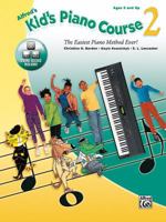 Kid's Piano Course 2: The Easiest Piano Method Ever! [With CD (Audio)] 0739062476 Book Cover